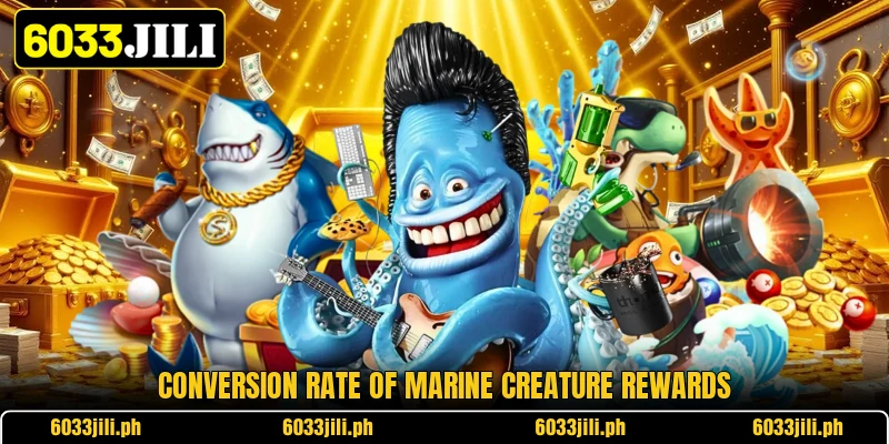 Conversion rate of marine creature rewards Conversion rate of marine creature rewards