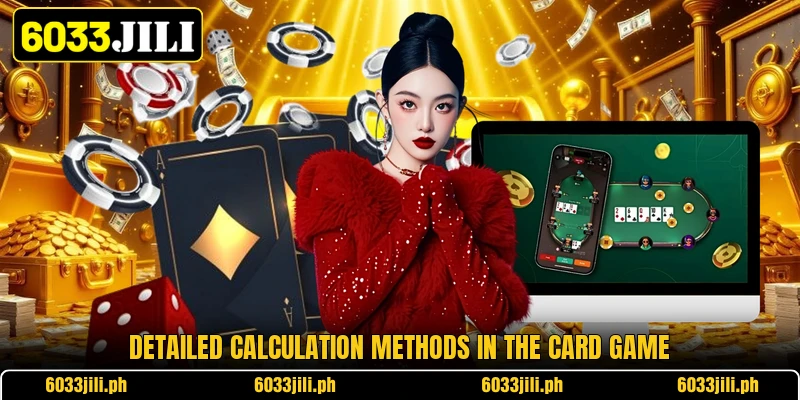 Detailed calculation methods in the card game Detailed calculation methods in the card game