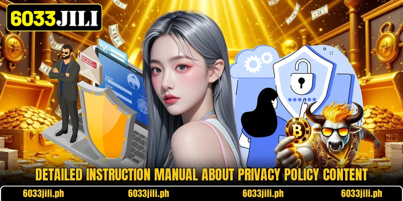 Detailed instruction manual about privacy policy content