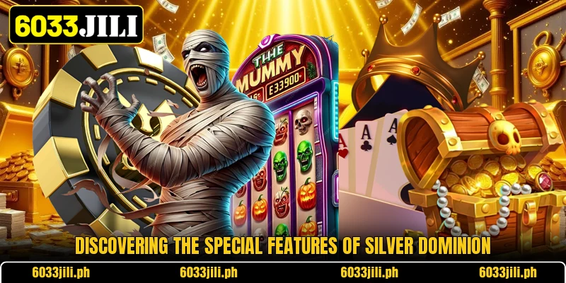Discovering the special features of silver dominion Discovering the special features of silver dominion