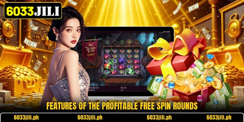 Features of the profitable free spin rounds Features of the profitable free spin rounds