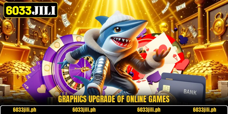 Graphics upgrade of online games Graphics upgrade of online games