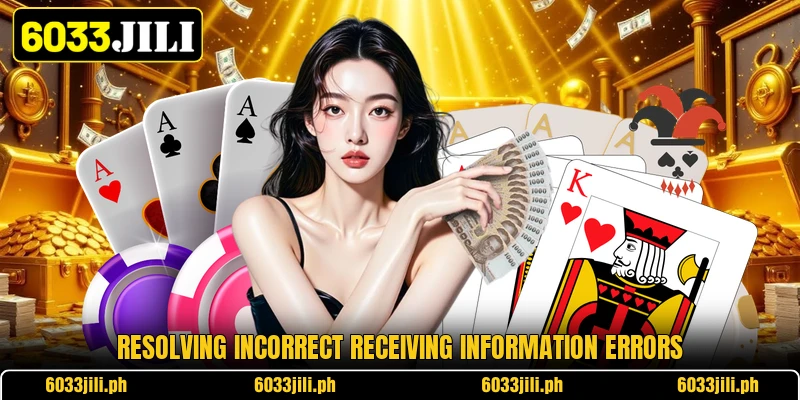 Resolving incorrect receiving information errors Resolving incorrect receiving information errors