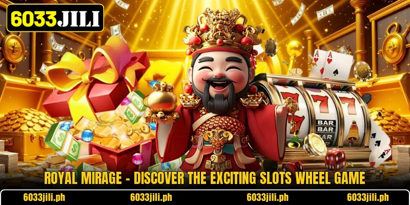Royal Mirage - Discover The Exciting Slots Wheel Game Royal Mirage - Discover The Exciting Slots Wheel Game