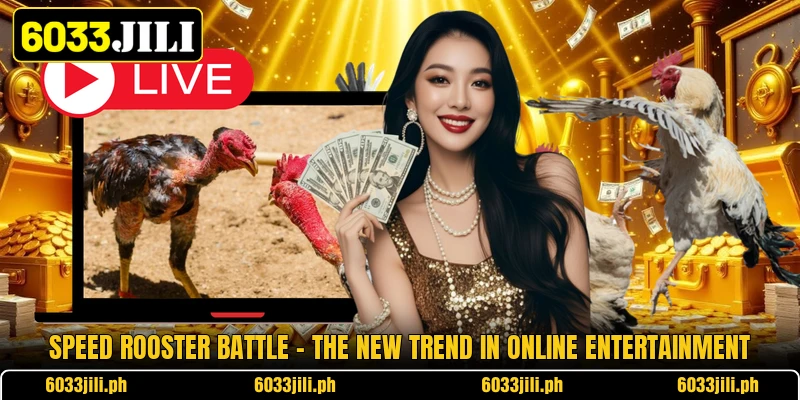 Speed Rooster Battle - The New Trend In Online Entertainment Speed Rooster Battle - The New Trend In Online Entertainment