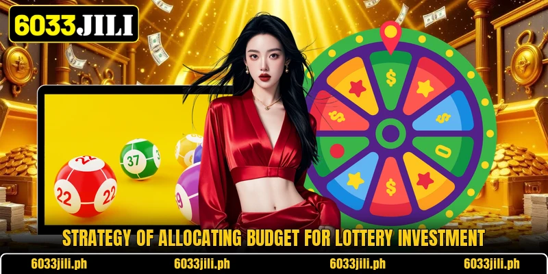 Strategy of allocating budget for lottery investment Strategy of allocating budget for lottery investment