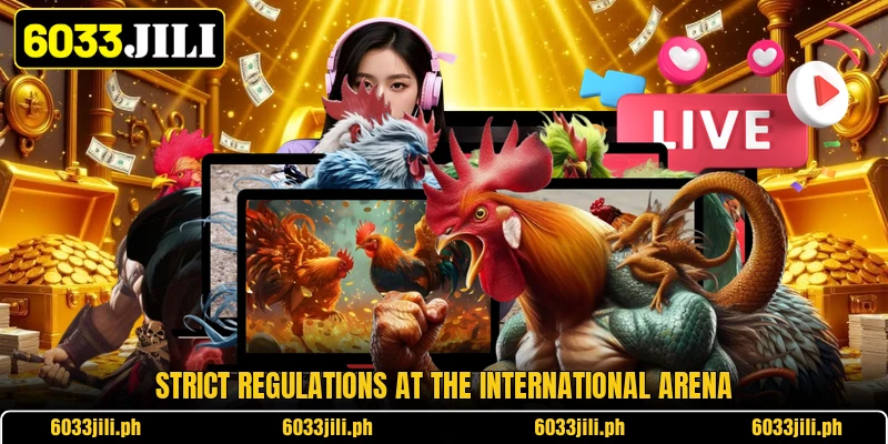 Strict regulations at the international arena Strict regulations at the international arena