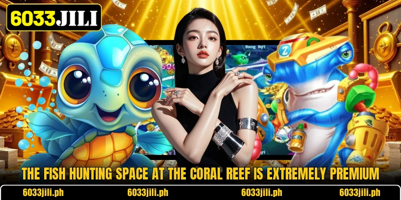 The fish hunting space at the coral reef is extremely premium The fish hunting space at the coral reef is extremely premium