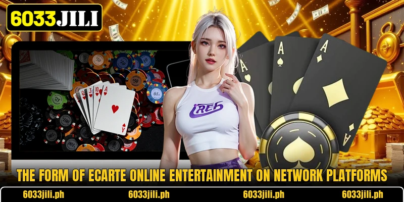 The form of ecarte online entertainment on network platforms The form of ecarte online entertainment on network platforms